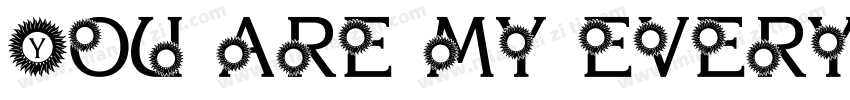 You are my everythin字体转换